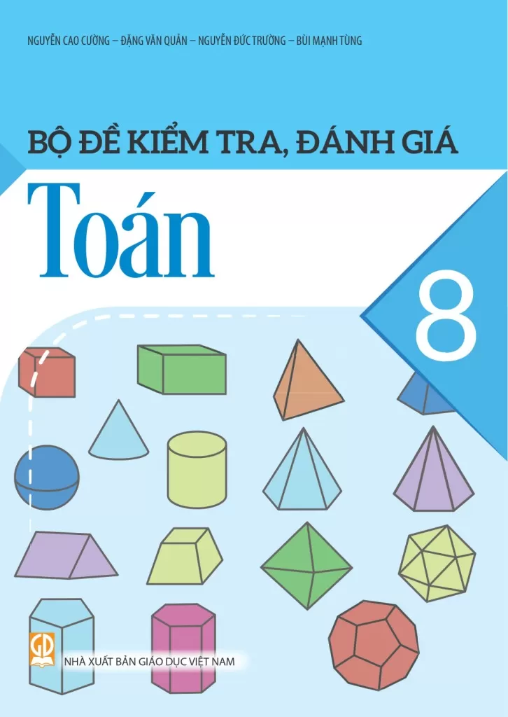BỘ ĐỀ KIỂM TRA, ĐÁNH GIÁ TOÁN LỚP 8 (Theo chương trình GDPT 2018)